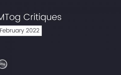 MTog Deep Critiques: February 2022