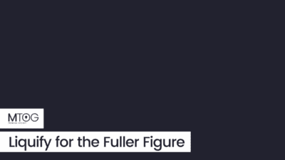 MTog How To: Liquify for the Fuller Figure